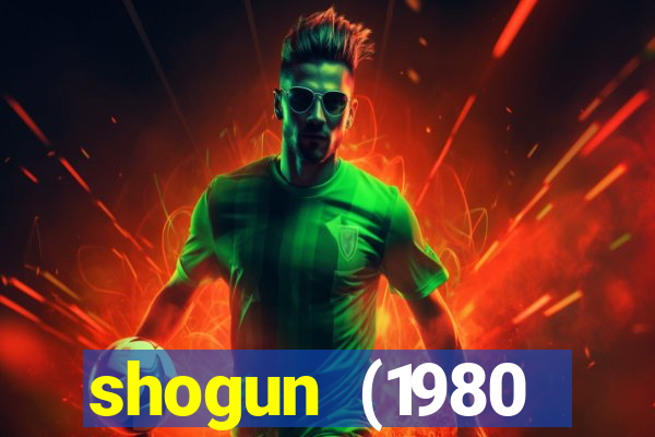 shogun (1980 dublado download)